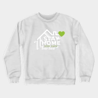 Stay Home Crewneck Sweatshirt